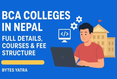 Top BCA Colleges in Nepal – Full Details, Courses & Fee Structure